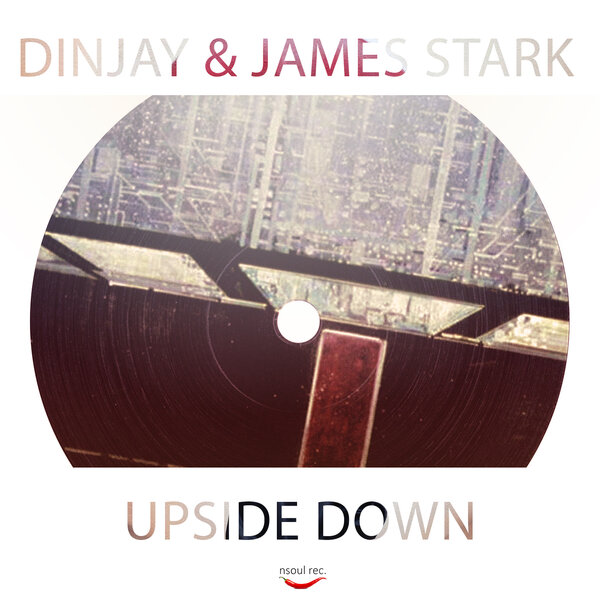 Din Jay, James Stack - Upside Down [NS0066]